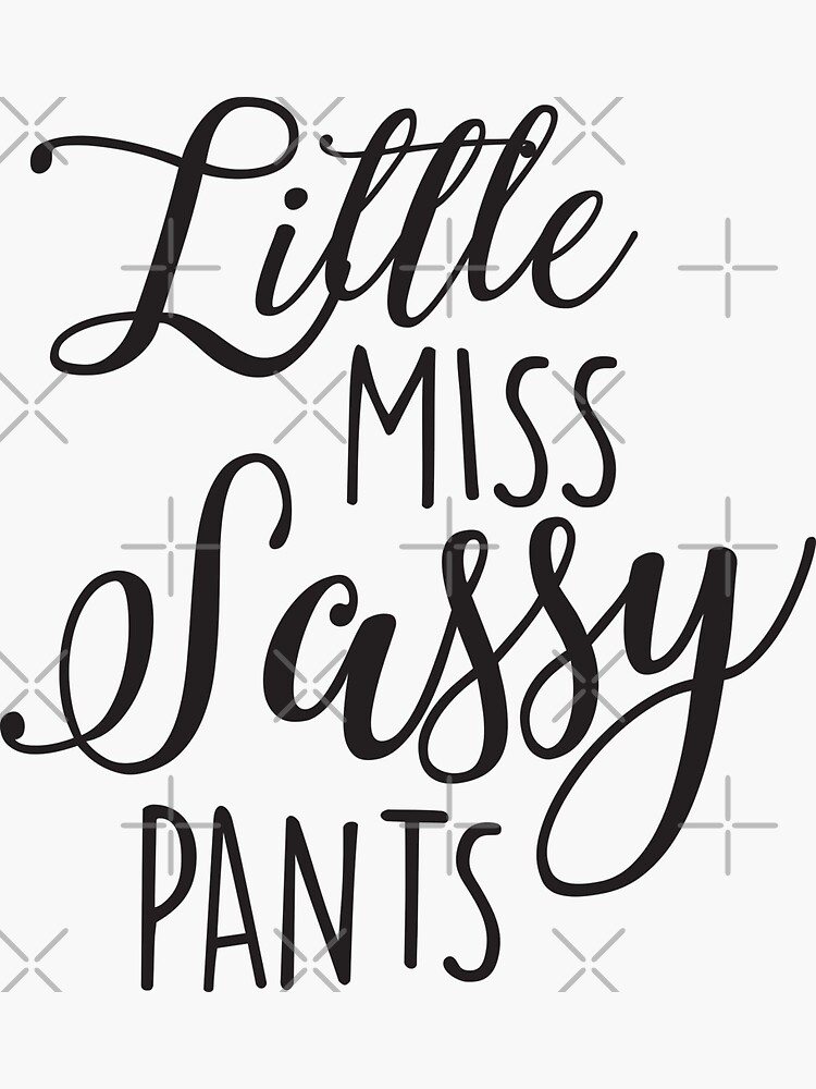 Little Miss Sassy Pants Graphic by CraftsSvg30 · Creative Fabrica