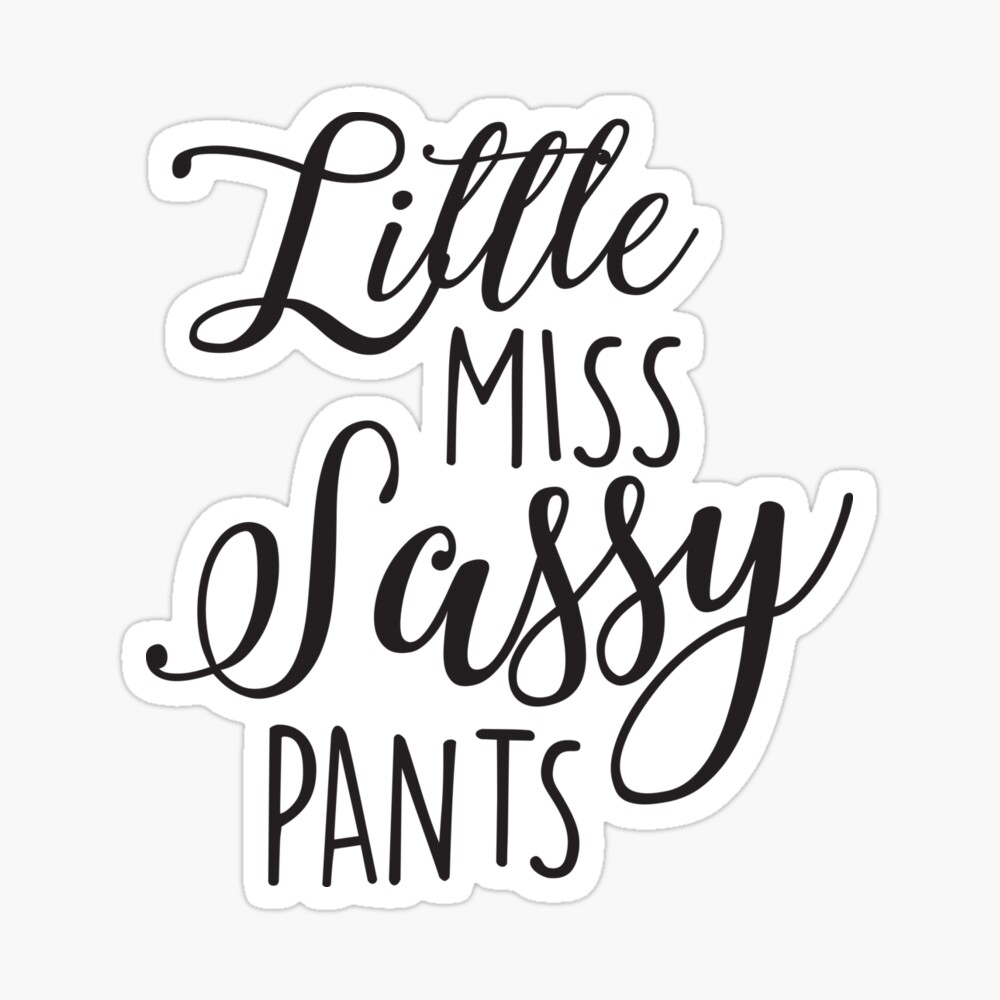 miss sassy pants meaning