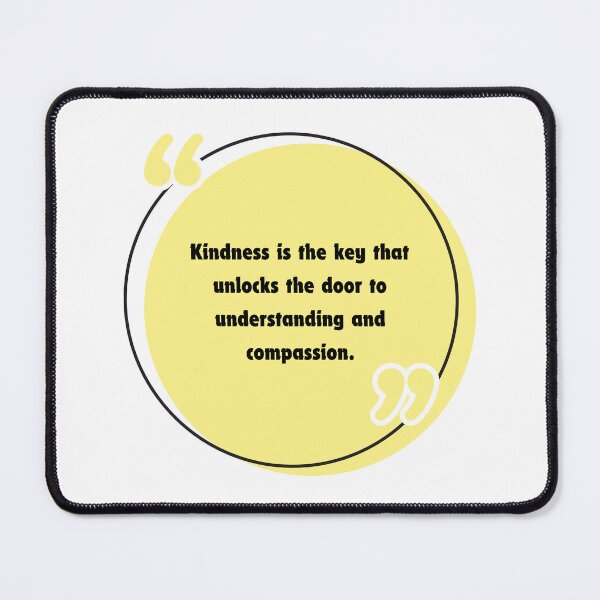 Item preview, Kindness is the key that unlocks the door to understanding and compassion. designed and sold by alphatinost.
