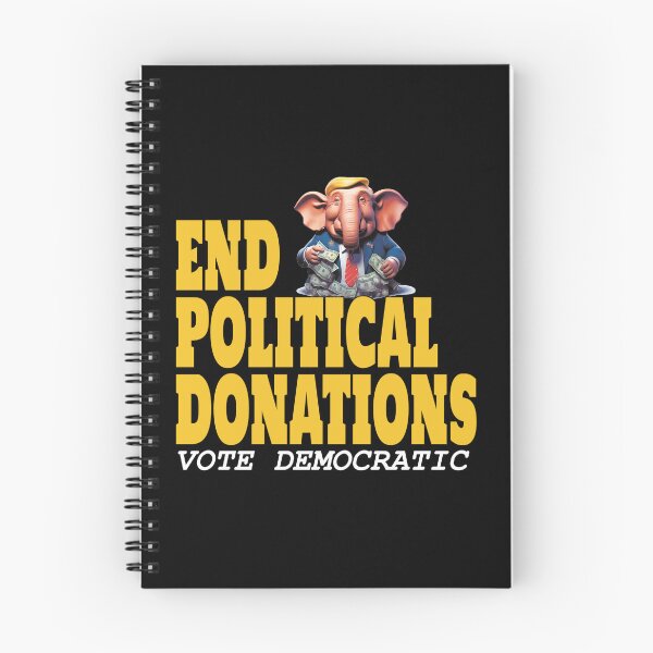 Item preview, End Political Donations designed and sold by SiggyZiggy.