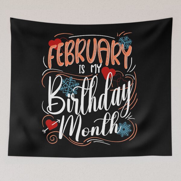 Item preview, February my Birthday Month, Born in February designed and sold by orangeblue21.