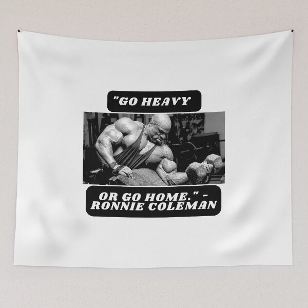 Item preview, "Go heavy or go home." - Ronnie Coleman designed and sold by STO1KA.