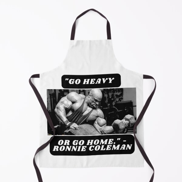 Item preview, "Go heavy or go home." - Ronnie Coleman designed and sold by STO1KA.