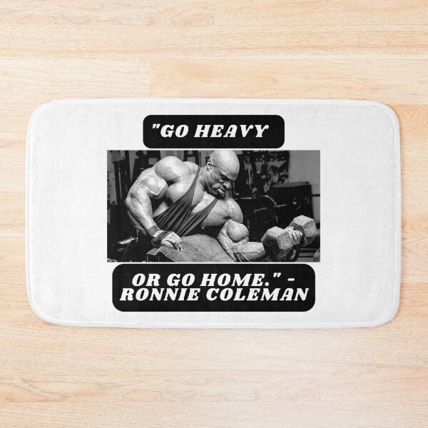Item preview, "Go heavy or go home." - Ronnie Coleman designed and sold by STO1KA.