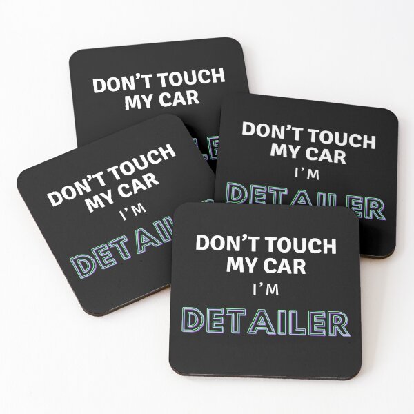 Item preview, Don’t touch my car I’m detailer designed and sold by Susannasstore.