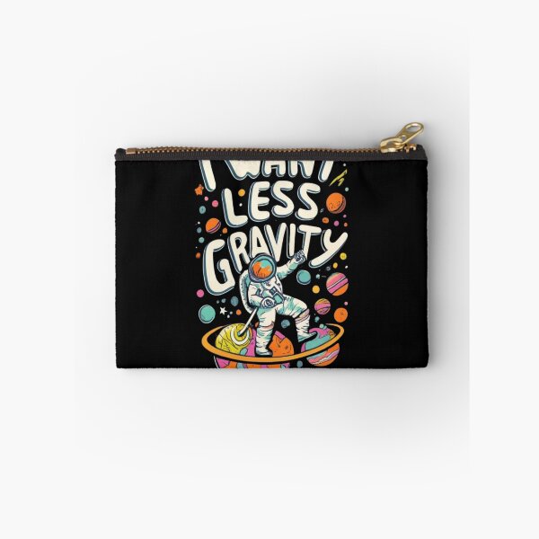 Item preview, I want less gravity designed and sold by TrendyPalette.