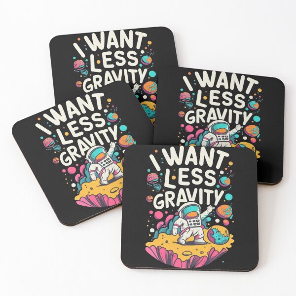 Item preview, I want less gravity designed and sold by TrendyPalette.