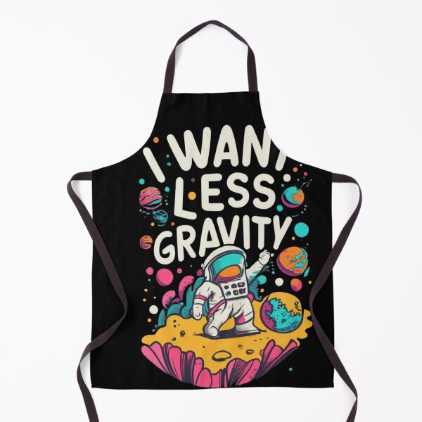 Item preview, I want less gravity designed and sold by TrendyPalette.