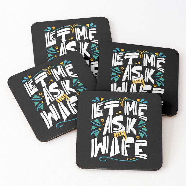 Item preview, Let me Ask my Wife, Marriage Humor designed and sold by orangeblue21.