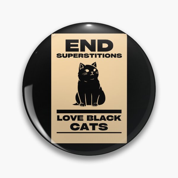 Item preview, End Superstitions. Love Black Cats.  designed and sold by EdytaGister.