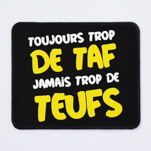 Item preview, ALWAYS TOO MANY TAF, NEVER TOO MANY TAFF! designed and sold by francoisville.