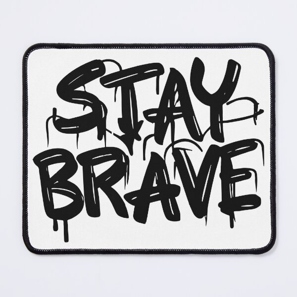 Item preview, Stay Brave! designed and sold by UncleBison.