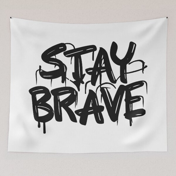 Item preview, Stay Brave! designed and sold by UncleBison.