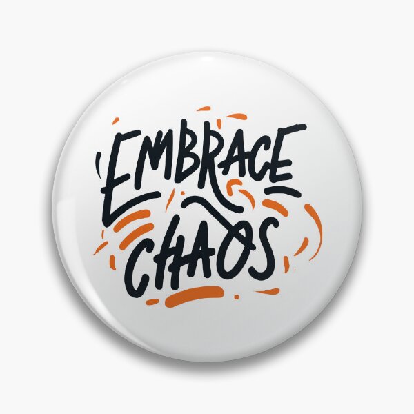 Item preview, Embrace Chaos! designed and sold by UncleBison.