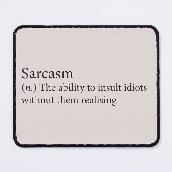 Item preview, Sarcasm designed and sold by ThunderWitch.
