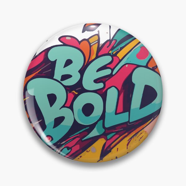 Item preview, Be Bold! designed and sold by UncleBison.