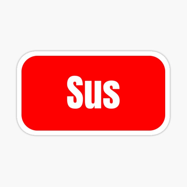 Sus (suspicious) simple funny meme red' Sticker