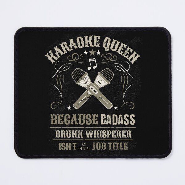Item preview, Funny Karaoke Queen | Drunk Whisperer isn't a Job Title designed and sold by NerdyWerks.