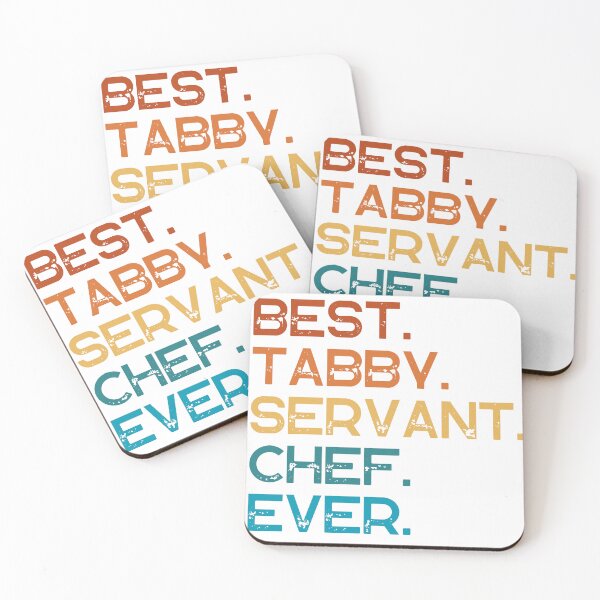 Item preview, Best Tabby Servant Chef Ever designed and sold by Good4Vibez.