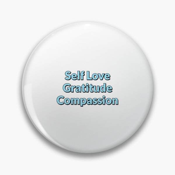 Item preview, Self love Gratitude Compassion    designed and sold by Inspirationmotivation.