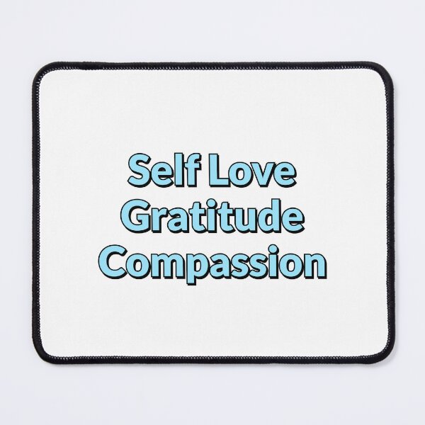 Item preview, Self love Gratitude Compassion    designed and sold by Inspirationmotivation.