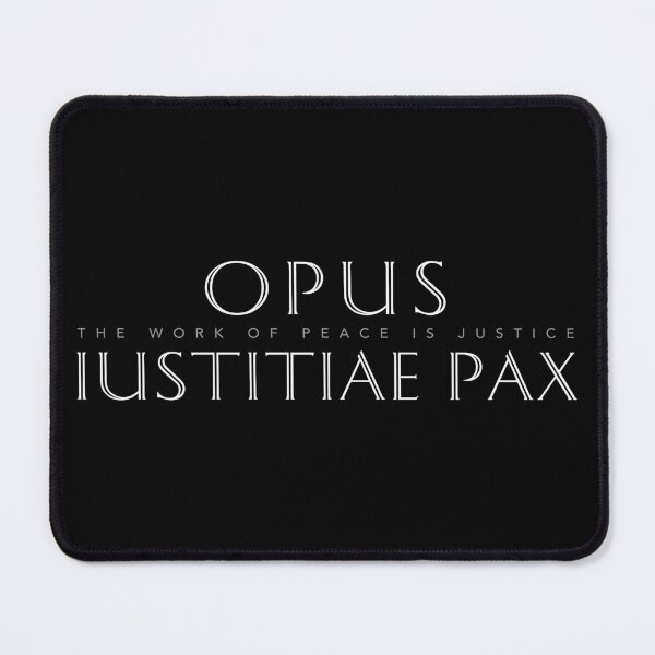 Item preview, Latin Inspirational Quote: Opus Iustitiae Pax (The Work of Peace is Justice) designed and sold by Elvin Dantes.