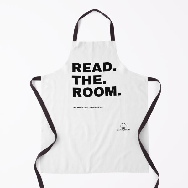 Item preview, Read. The. Room. - be aware. don't be a dumbass. designed and sold by smirey designs.