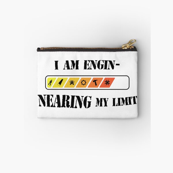 Item preview, I am engi-nearing my limit designed and sold by palmwooddesigns.