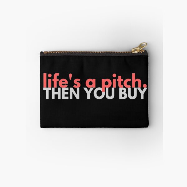 Item preview, For Hustlers, Entrepreneurs & Sales Closers - Life's A Pitch Then You Buy.  designed and sold by NomYen ..