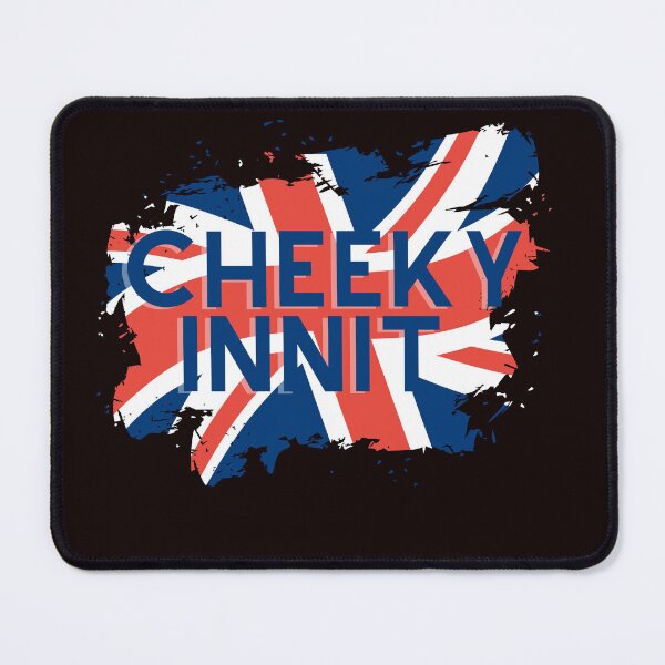 Item preview, Cheeky Innit Funny British designed and sold by rawaart1.