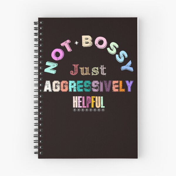 Item preview, Not Bossy, Just Aggressively Helpful Funny designed and sold by AJ DESIGN.