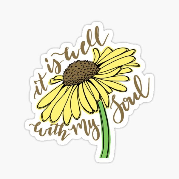 It Is Well With My Soul Sticker