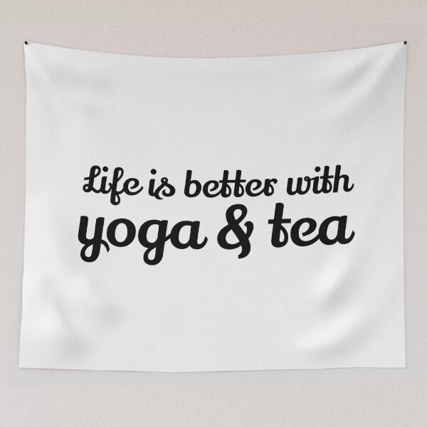 Item preview, Life Is Better With Yoga and Tea  designed and sold by Inspirationmotivation.