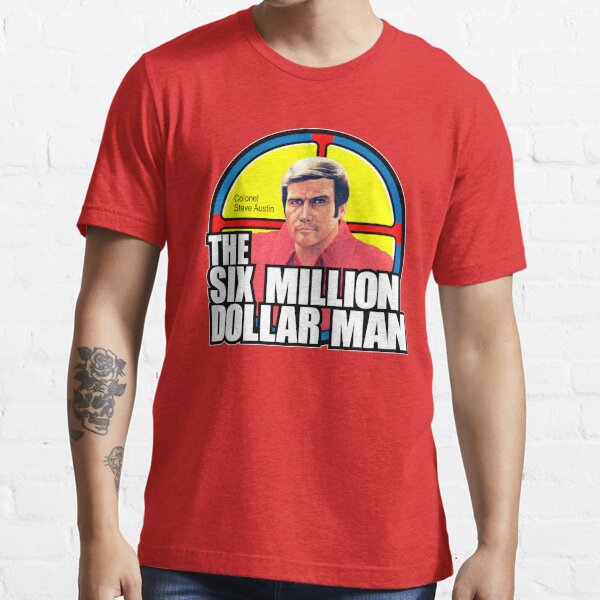 Six Million Dollar Man Essential T-Shirt