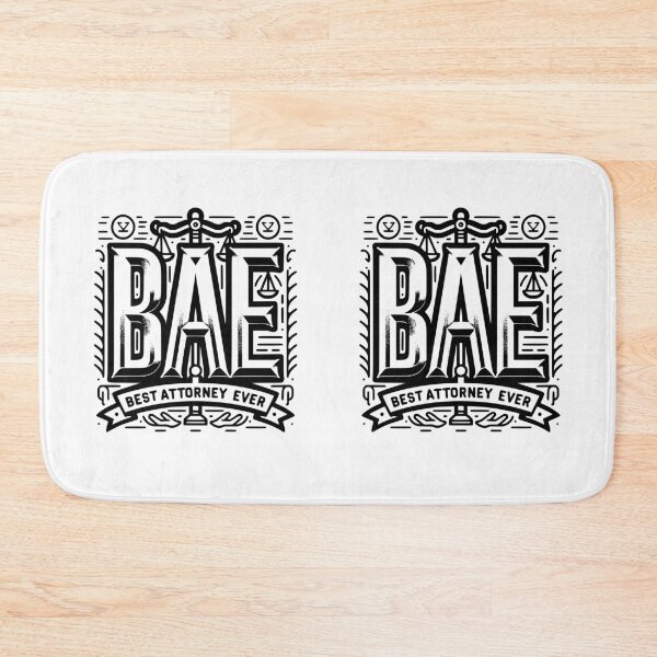 Item preview, BAE: Best Attorney Ever designed and sold by TeesYouWant.