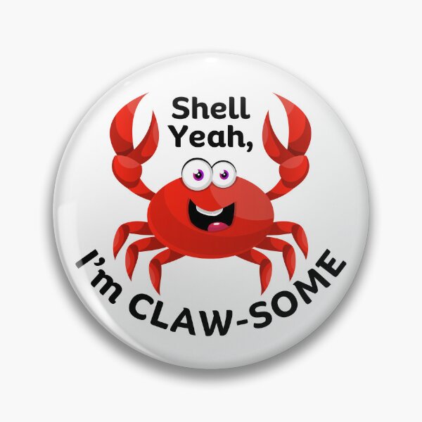 Item preview, Shell Yeah, I'm Claw-Some designed and sold by SarcastiCrafts.