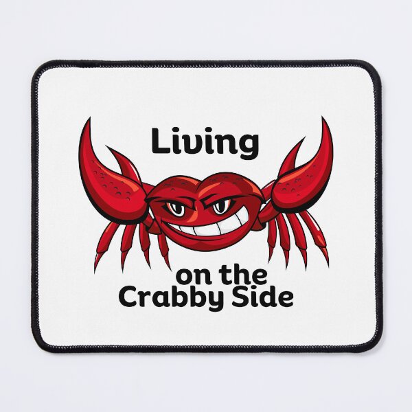 Item preview, Living on the Crabby Side designed and sold by SarcastiCrafts.