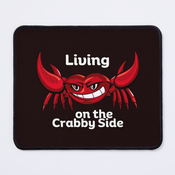 Item preview, Living on the Crabby Side designed and sold by SarcastiCrafts.