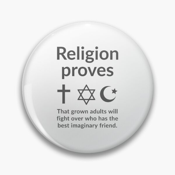 Item preview, religion proves adults will fight over who has the best imaginary friend designed and sold by Rachel the Artist .