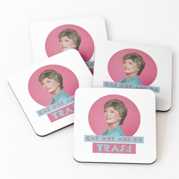 Item preview, Eat Dirt and Die Trash – Blanche, The Golden Girls designed and sold by VonBraun.