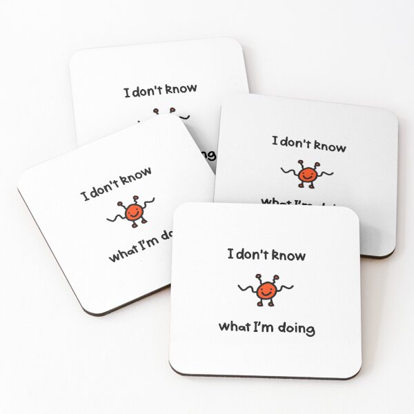 Item preview, I don't know what I'm doing designed and sold by TotalPickle.