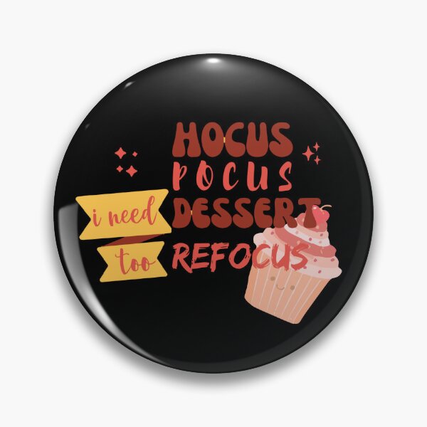Item preview, Hocus Pocus i need Dessert too Refocus: Canele de bordeaux -Inspired T-Shirt designed and sold by lemamis.