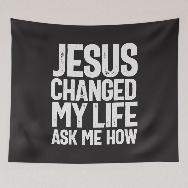 Item preview, Jesus Changed My Life Ask Me How Christian Quote designed and sold by cidolopez.