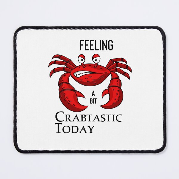 Item preview, Feeling a bit Crabtastic Today designed and sold by SarcastiCrafts.