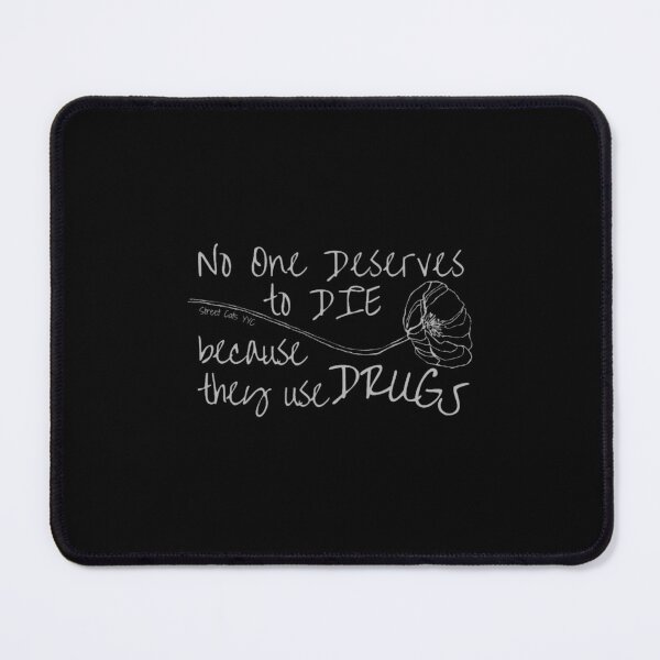 Item preview, No one deserves to die because they use drugs designed and sold by fergusontristan.
