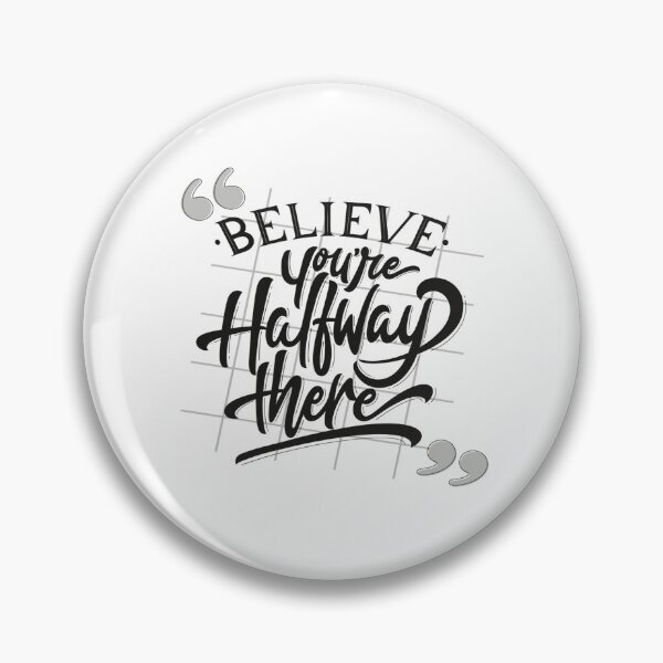 Item preview, Believe You're Halfway There designed and sold by Beauty  Art Printable.