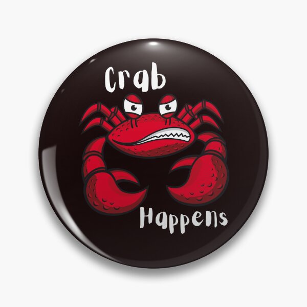 Item preview, Crab Happens designed and sold by SarcastiCrafts.