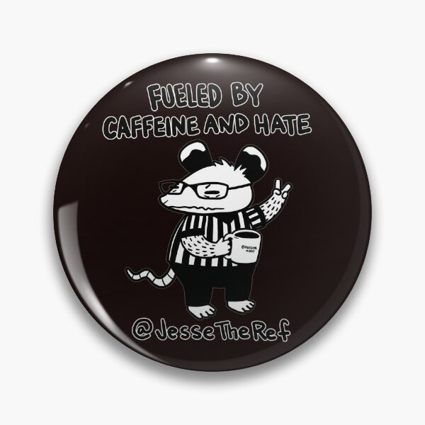 Item preview, JesseTheRef Fueled By Caffeine And Hate designed and sold by JesseTheRef.