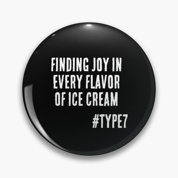 Item preview, Enneagram Type 7 Funny Quote Finding Joy in Every Flavor of Ice Cream The Enthusiast designed and sold by JapanBubble.
