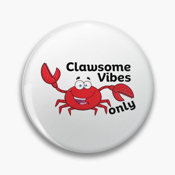Item preview, Clawsome Vibes Only designed and sold by SarcastiCrafts.